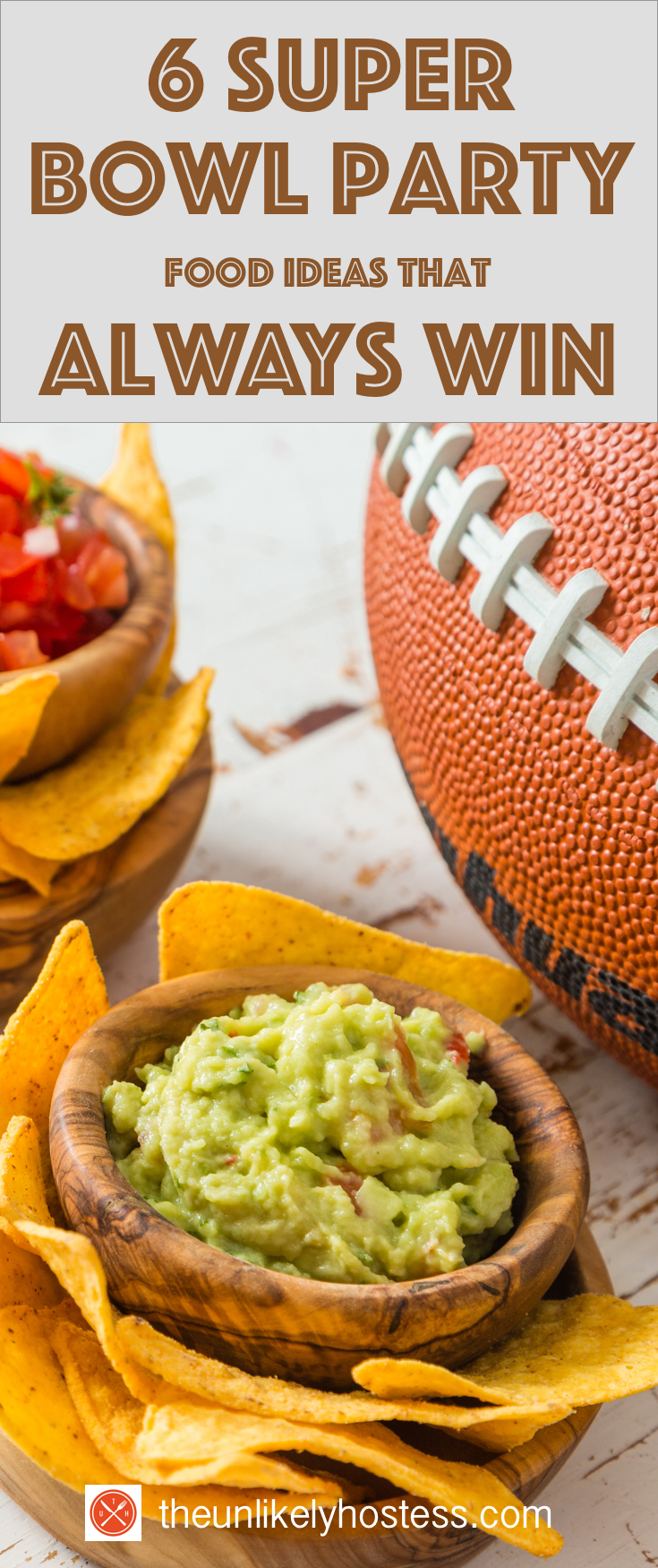 Super Bowl Party | The Unlikely Hostess