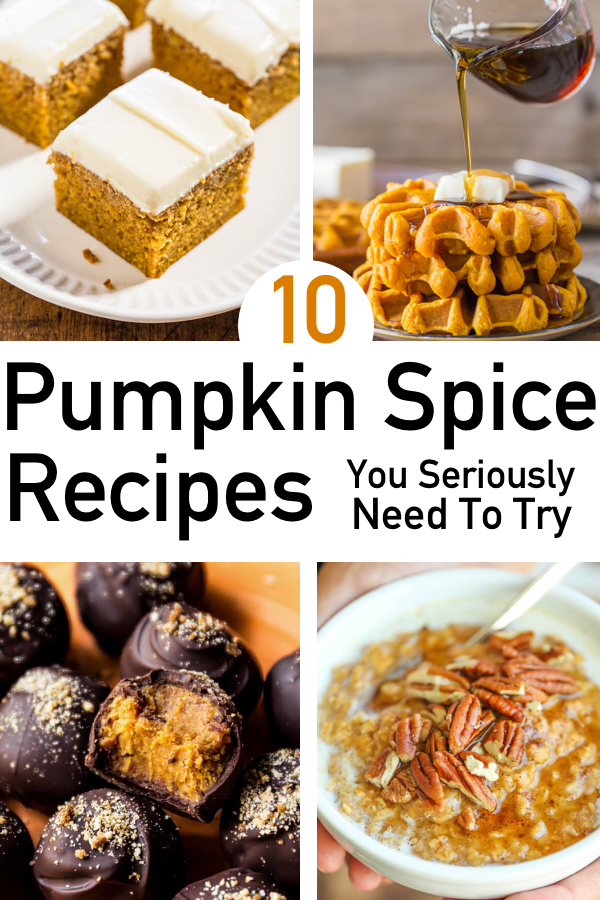 10 Pumpkin Spice Recipes To Help You Welcome Fall | The Unlikely Hostess