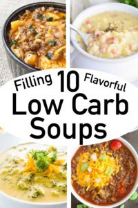 10 Warming & Hearty Low Carb/Keto Friendly Soups - The Unlikely Hostess